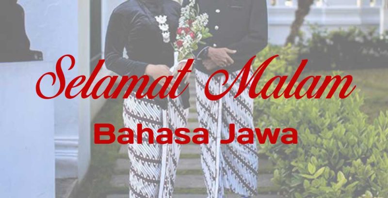 Contoh Ucapan Selamat Malam Bahasa Jawa Halus Tema Koperasi : Notasi