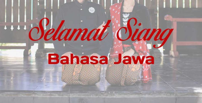 Contoh Ucapan Selamat Siang Bahasa Jawa Halus Tema Belanja Ke Pasar