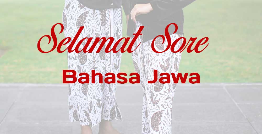 Contoh ucapan selamat sore bahasa Jawa halus tema sekolah