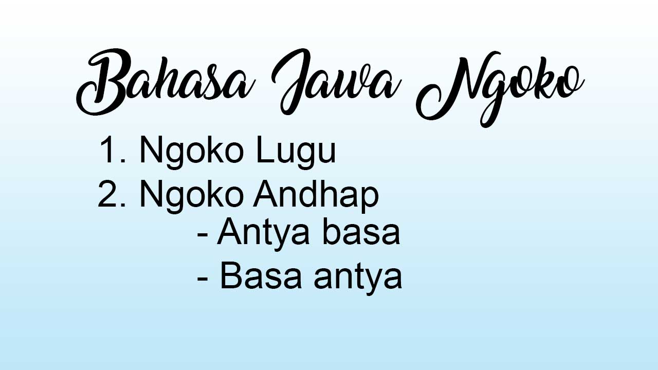 2 jenis bahasa Jawa Ngoko yang jarang dibahas