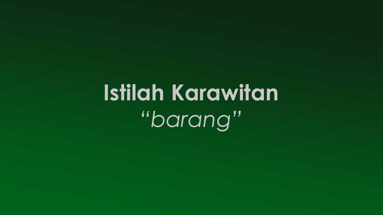“Barang” dalam istilah gamelan dan seni karawitan