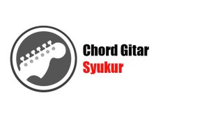 Kunci Gitar Syukur