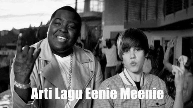 Arti Lagu Eenie Meenie