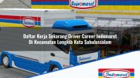 Daftar Kerja Sekarang Driver Career Indomaret Di Kecamatan Longkib Kota Subulussalam 1753484435 | Daftar Kerja Sekarang Driver Career Indomaret Di Kecamatan Longkib, Kota Subulussalam Tahun 2025