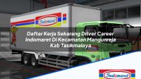 Daftar Kerja Sekarang Driver Career Indomaret Di Kecamatan Mangunreja Kab Tasikmalaya 1753928854 | Daftar Kerja Sekarang Driver Career Indomaret Di Kecamatan Mangunreja, Kab. Tasikmalaya Tahun 2025