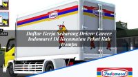 Daftar Kerja Sekarang Driver Career Indomaret Di Kecamatan Pekat Kab Dompu 1753406145 | Daftar Kerja Sekarang Driver Career Indomaret Di Kecamatan Pekat, Kab. Dompu Tahun 2025