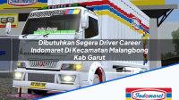 Dibutuhkan Segera Driver Career Indomaret Di Kecamatan Malangbong Kab Garut 1753935514 | Dibutuhkan Segera Driver Career Indomaret Di Kecamatan Malangbong, Kab. Garut Tahun 2025
