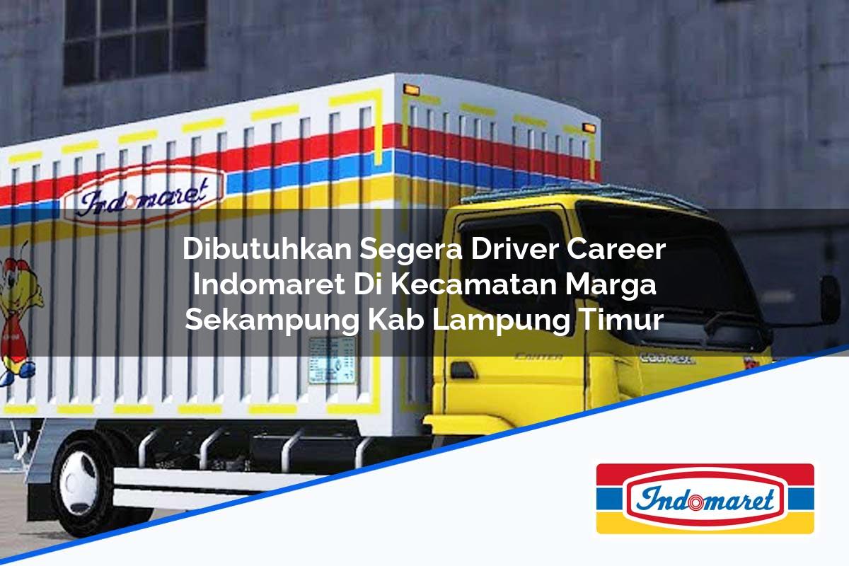 Dibutuhkan Segera Driver Career Indomaret di Kecamatan Marga Sekampung, Kab. Lampung Timur Tahun 2025