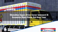 Dibutuhkan Segera Driver Career Indomaret Di Kecamatan Muara Wahau Kab Kutai Timur 1753390771 | Dibutuhkan Segera Driver Career Indomaret Di Kecamatan Muara Wahau, Kab. Kutai Timur Tahun 2025
