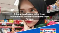 Dibutuhkan Segera Loker Kasir Indomaret Di Kab Dairi Sumatera Utara Terbaru 1753362825 | Dibutuhkan Segera Loker Kasir Indomaret Di Kab. Dairi, Sumatera Utara Terbaru