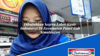 Dibutuhkan Segera Loker Kasir Indomaret Di Kecamatan Panei Kab Simalungun 1753145014 | Dibutuhkan Segera Loker Kasir Indomaret Di Kecamatan Panei, Kab. Simalungun Tahun 2025
