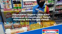 Dibutuhkan Segera Loker Kasir Indomaret Di Kecamatan Tanah Kampung Kota Sungai Penuh 1753539450 | Dibutuhkan Segera Loker Kasir Indomaret Di Kecamatan Tanah Kampung, Kota Sungai Penuh Tahun 2025