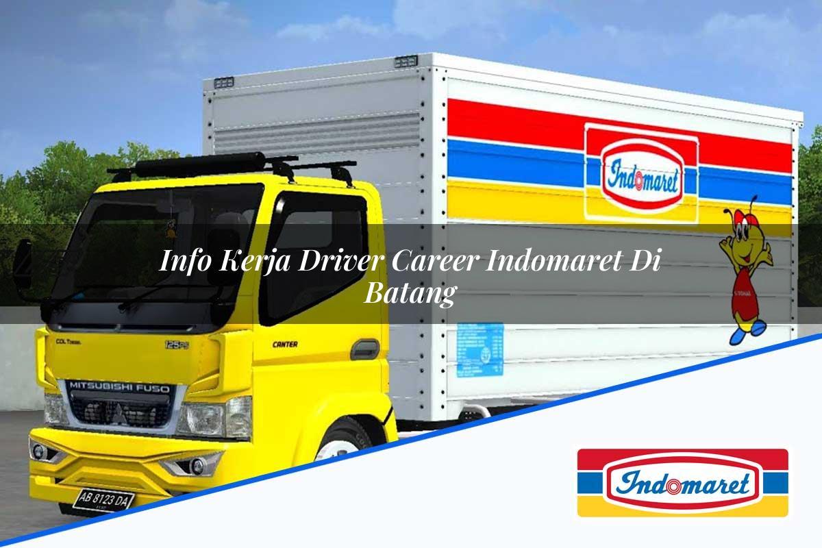 Info Kerja Driver Career Indomaret di Batang Tahun 2025