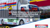 Info Kerja Driver Career Indomaret Di Kecamatan Bukit Santuai Kab Kotawaringin Timur 1753501833 | Info Kerja Driver Career Indomaret Di Kecamatan Bukit Santuai, Kab. Kotawaringin Timur Tahun 2025