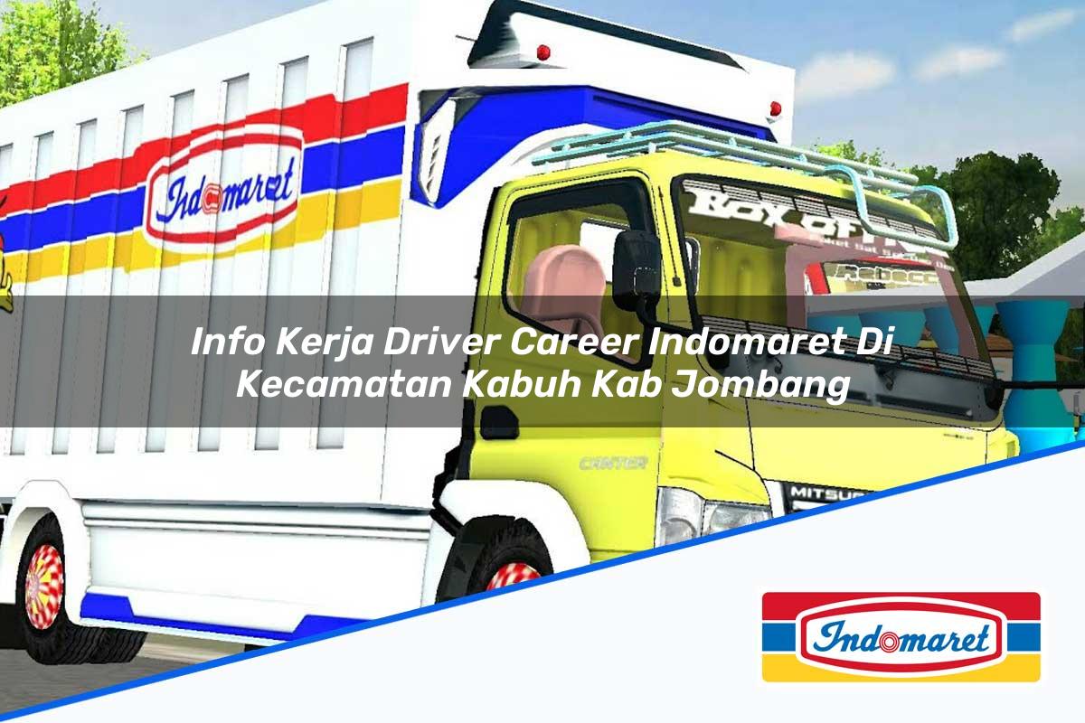 Info Kerja Driver Career Indomaret di Kecamatan Kabuh, Kab. Jombang Tahun 2025