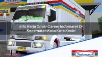 Info Kerja Driver Career Indomaret Di Kecamatan Kota Kota Kediri 1753360594 | Info Kerja Driver Career Indomaret Di Kecamatan Kota, Kota Kediri Tahun 2025