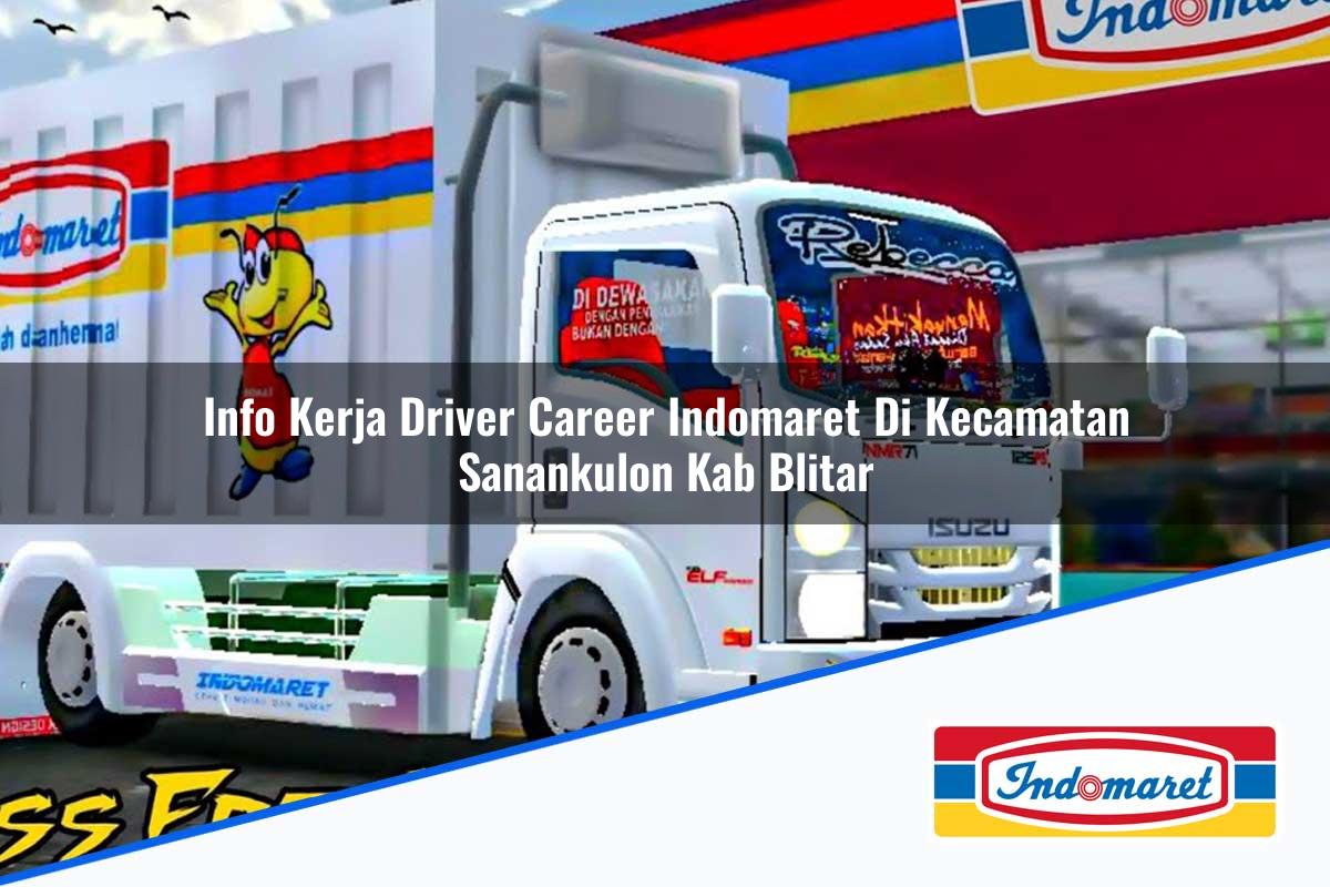 Info Kerja Driver Career Indomaret di Kecamatan Sanankulon, Kab. Blitar Tahun 2025