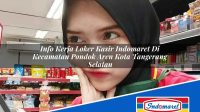 Info Kerja Loker Kasir Indomaret Di Kecamatan Pondok Aren Kota Tangerang Selatan 1753181866 | Info Kerja Loker Kasir Indomaret Di Kecamatan Pondok Aren, Kota Tangerang Selatan Tahun 2025