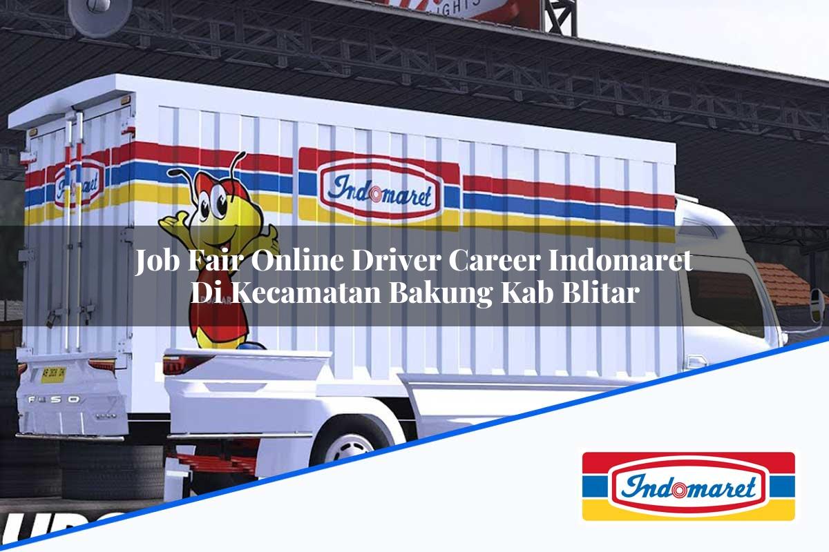 Job Fair Online Driver Career Indomaret Di Kecamatan Bakung Kab Blitar 1753951292 | Job Fair Online Driver Career Indomaret Di Kecamatan Bakung, Kab. Blitar Tahun 2025