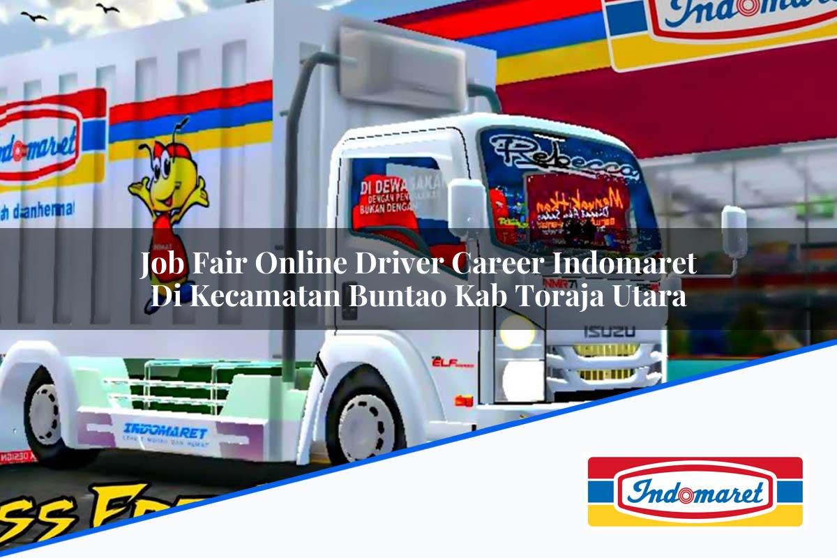 Job Fair Online Driver Career Indomaret di Kecamatan Buntao, Kab. Toraja Utara Tahun 2025