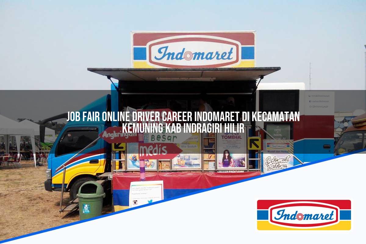 Job Fair Online Driver Career Indomaret di Kecamatan Kemuning, Kab. Indragiri Hilir Tahun 2025