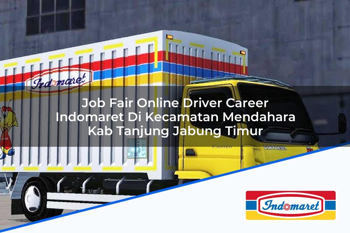 Job Fair Online Driver Career Indomaret di Kecamatan Mendahara, Kab. Tanjung Jabung Timur Tahun 2025
