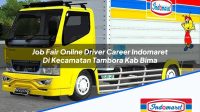 Job Fair Online Driver Career Indomaret Di Kecamatan Tambora Kab Bima 1753632469 | Job Fair Online Driver Career Indomaret Di Kecamatan Tambora, Kab. Bima Tahun 2025