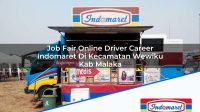Job Fair Online Driver Career Indomaret Di Kecamatan Wewiku Kab Malaka 1753527100 | Job Fair Online Driver Career Indomaret Di Kecamatan Wewiku, Kab. Malaka Tahun 2025