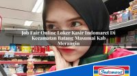 Job Fair Online Loker Kasir Indomaret Di Kecamatan Batang Masumai Kab Merangin 1753388586 | Job Fair Online Loker Kasir Indomaret Di Kecamatan Batang Masumai, Kab. Merangin Tahun 2025