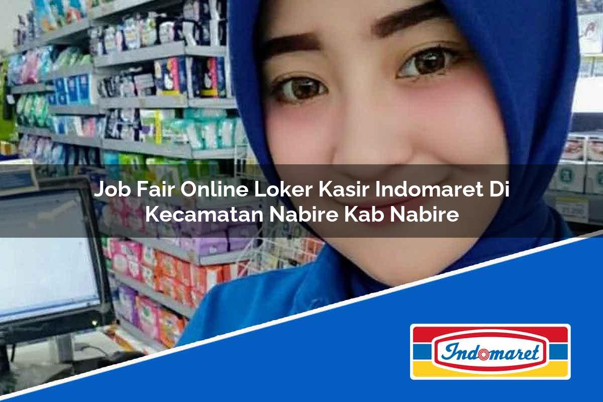 Job Fair Online Loker Kasir Indomaret di Kecamatan Nabire, Kab. Nabire Tahun 2025