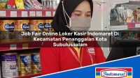 Job Fair Online Loker Kasir Indomaret Di Kecamatan Penanggalan Kota Subulussalam 1753262738 | Job Fair Online Loker Kasir Indomaret Di Kecamatan Penanggalan, Kota Subulussalam Tahun 2025