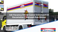 Job Vacancy Driver Career Indomaret Di Kecamatan Cibarusah Kab Bekasi 1753938008 | Job Vacancy Driver Career Indomaret Di Kecamatan Cibarusah, Kab. Bekasi Tahun 2025