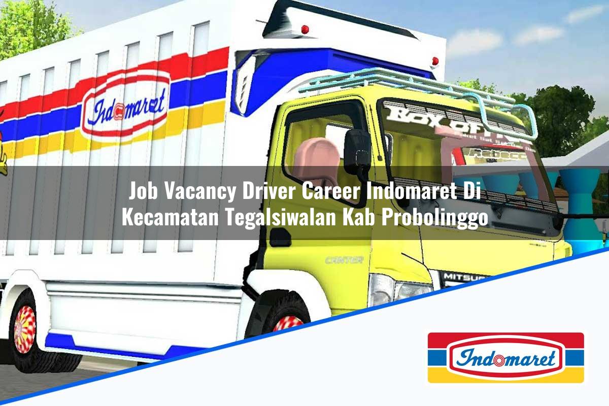 Job Vacancy Driver Career Indomaret di Kecamatan Tegalsiwalan, Kab. Probolinggo Tahun 2025
