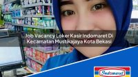 Job Vacancy Loker Kasir Indomaret Di Kecamatan Mustikajaya Kota Bekasi 1753344408 | Job Vacancy Loker Kasir Indomaret Di Kecamatan Mustikajaya, Kota Bekasi Tahun 2025