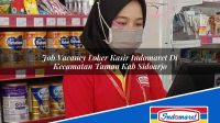Job Vacancy Loker Kasir Indomaret Di Kecamatan Taman Kab Sidoarjo 1753662034 | Job Vacancy Loker Kasir Indomaret Di Kecamatan Taman, Kab. Sidoarjo Tahun 2025