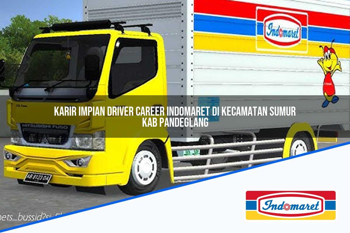 Karir Impian Driver Career Indomaret di Kecamatan Sumur, Kab. Pandeglang Tahun 2025