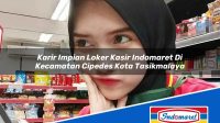 Karir Impian Loker Kasir Indomaret Di Kecamatan Cipedes Kota Tasikmalaya 1753116457 | Karir Impian Loker Kasir Indomaret Di Kecamatan Cipedes, Kota Tasikmalaya Tahun 2025