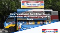 Karir Tanpa Syarat Rumit Driver Career Indomaret Di Kecamatan Pajangan Kab Bantul 1753581030 | Karir Tanpa Syarat Rumit Driver Career Indomaret Di Kecamatan Pajangan, Kab. Bantul Tahun 2025