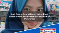 Karir Tanpa Syarat Rumit Loker Kasir Indomaret Di Kecamatan Purworejo Kab Purworejo 1753442435 | Karir Tanpa Syarat Rumit Loker Kasir Indomaret Di Kecamatan Purworejo, Kab. Purworejo Tahun 2025