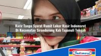 Karir Tanpa Syarat Rumit Loker Kasir Indomaret Di Kecamatan Sirandorung Kab Tapanuli Tengah 1753085940 | Karir Tanpa Syarat Rumit Loker Kasir Indomaret Di Kecamatan Sirandorung, Kab. Tapanuli Tengah Tahun 2025