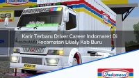 Karir Terbaru Driver Career Indomaret Di Kecamatan Lilialy Kab Buru 1753278637 | Karir Terbaru Driver Career Indomaret Di Kecamatan Lilialy, Kab. Buru Tahun 2025