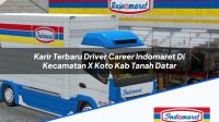 Karir Terbaru Driver Career Indomaret Di Kecamatan X Koto Kab Tanah Datar 1753782691 | Karir Terbaru Driver Career Indomaret Di Kecamatan X Koto, Kab. Tanah Datar Tahun 2025