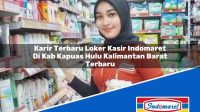 Karir Terbaru Loker Kasir Indomaret Di Kab Kapuas Hulu Kalimantan Barat Terbaru 1753387126 | Karir Terbaru Loker Kasir Indomaret Di Kab. Kapuas Hulu, Kalimantan Barat Terbaru