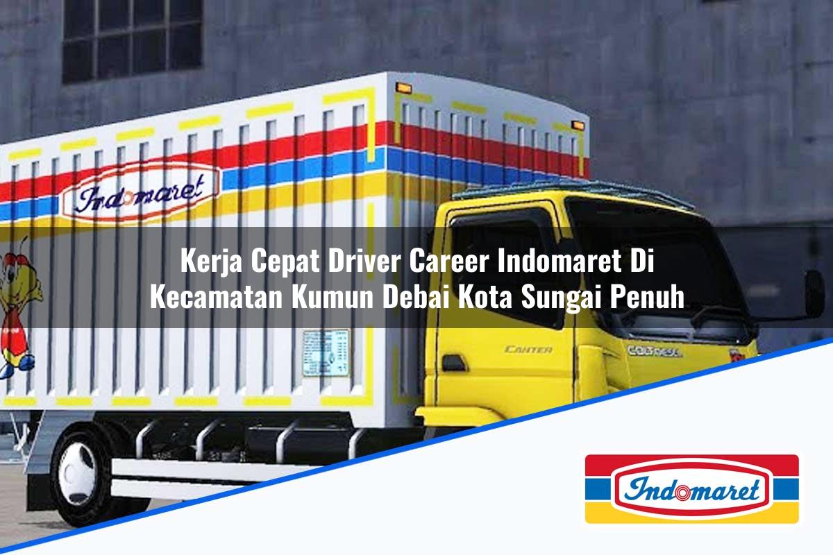 Kerja Cepat Driver Career Indomaret di Kecamatan Kumun Debai, Kota Sungai Penuh Tahun 2025