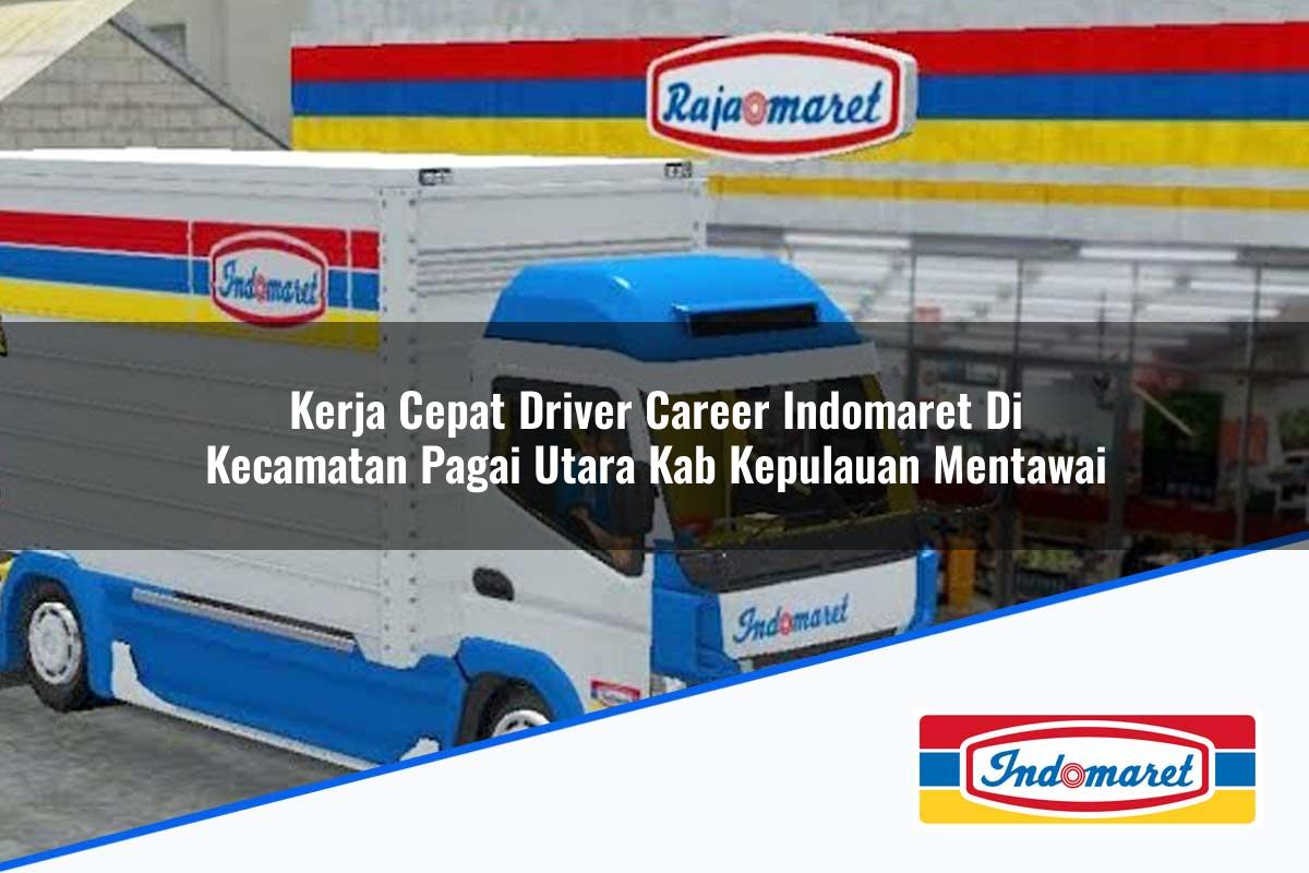 Kerja Cepat Driver Career Indomaret di Kecamatan Pagai Utara, Kab. Kepulauan Mentawai Tahun 2025