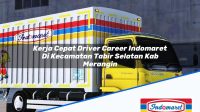Kerja Cepat Driver Career Indomaret Di Kecamatan Tabir Selatan Kab Merangin 1753436578 | Kerja Cepat Driver Career Indomaret Di Kecamatan Tabir Selatan, Kab. Merangin Tahun 2025