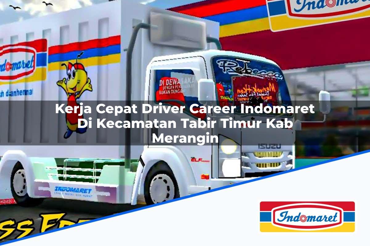 Kerja Cepat Driver Career Indomaret di Kecamatan Tabir Timur, Kab. Merangin Tahun 2025