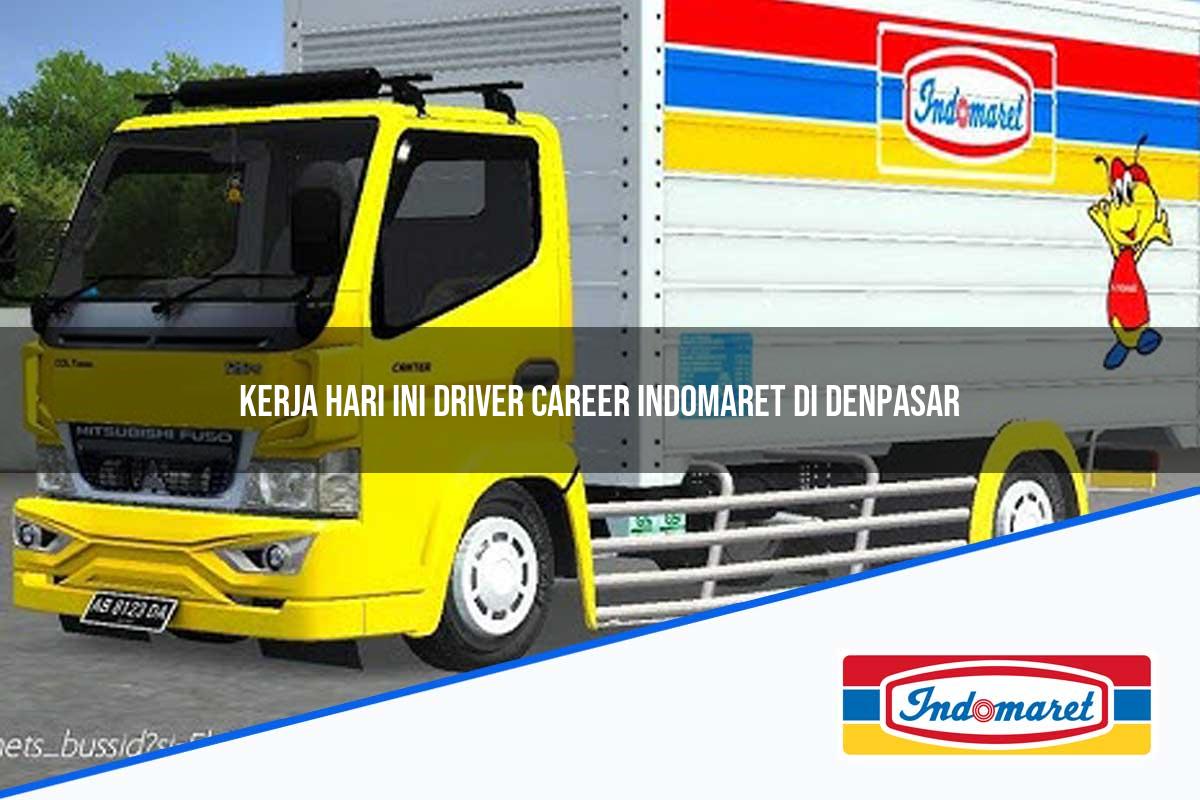 Kerja Hari Ini Driver Career Indomaret di Denpasar Tahun 2025