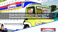 Kerja Hari Ini Driver Career Indomaret Di Kecamatan Bunguran Utara Kab Natuna 1753675294 | Kerja Hari Ini Driver Career Indomaret Di Kecamatan Bunguran Utara, Kab. Natuna Tahun 2025