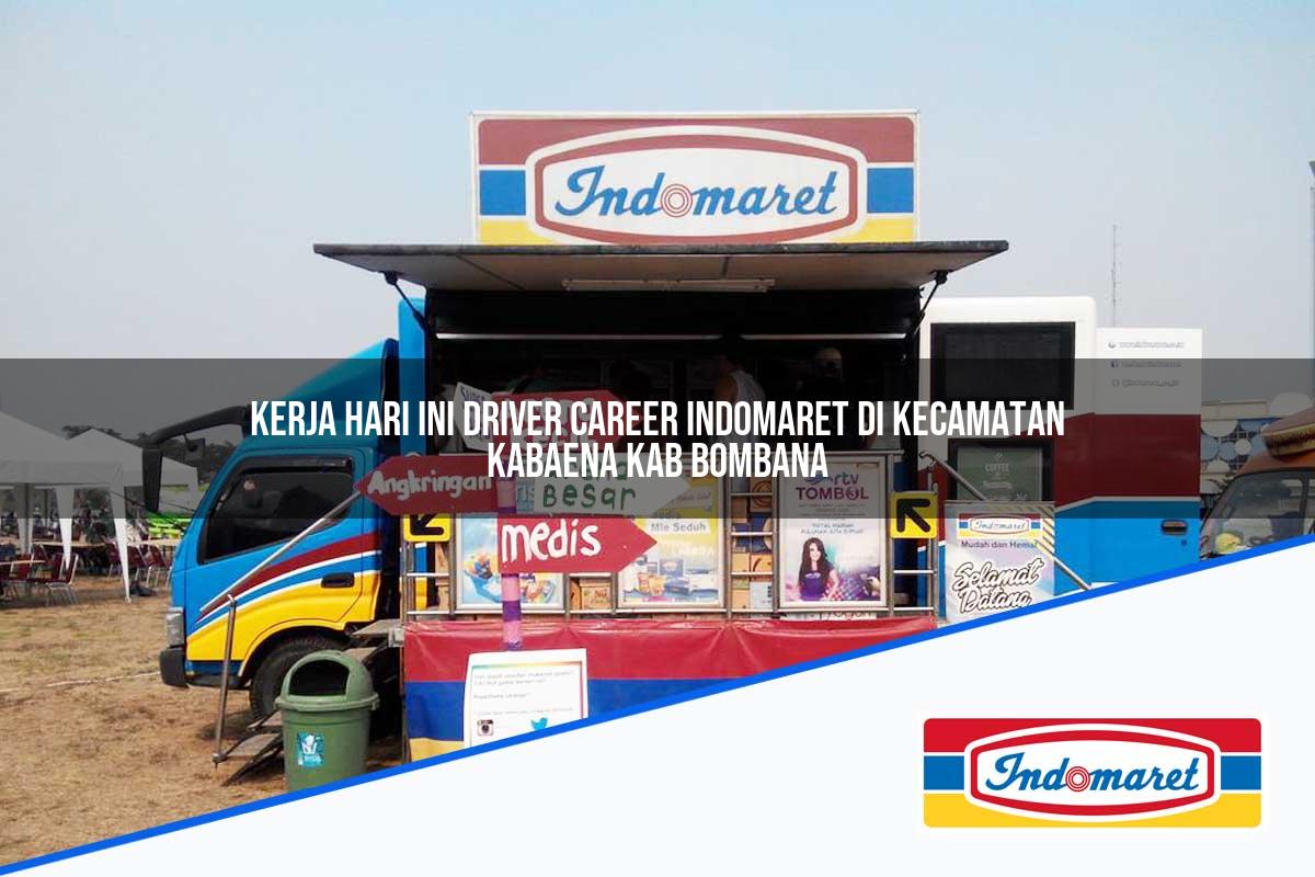 Kerja Hari Ini Driver Career Indomaret di Kecamatan Kabaena, Kab. Bombana Tahun 2025